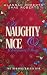 A Naughty & Nice Christmas Story by Alannah Roberts A Naughty & Nice Christmas Story by Alannah Roberts