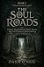 The Soul Roads: Celtic Magi...