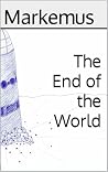 The End of the World