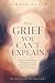 The Grief You Can't Explain...