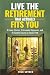 Live The Retirement That Ac...