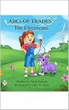 ABCs OF TRADES: The Electrician (Paula Bunyan Children's Books for the Skilled Trades)