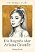 Die Biografie über Ariana G...