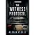 The Witness Protocol: A Psy...