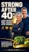 STRONG AFTER 40: Lose Weigh...