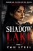 SHADOW LAKE TOM 1: Certains...