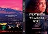 Everything We Alm...