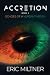 Accretion by Eric Miltner