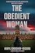 The Obedient Woman: Behind ...