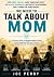 We Need to Talk About Mom :...