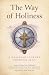 The Way of Holiness by Magrey Devega
