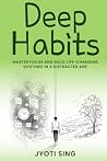 Deep Habits: Mast...