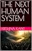 THE NEXT HUMAN SYSTEM