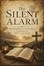The Silent Alarm: Rediscove...