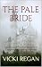 The Pale Bride