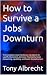 How to Survive a Jobs Downt...