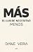 Más: El lujo de necesitar m...