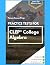 Practice Tests for CLEP Col...