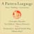 A Pattern Language: Towns, ...