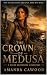 The Crown of Medusa: A Rees...