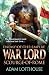 War Lord: Scourge of Rome: Discover the final instalment of THE ENEMY OF THE EMPIRE trilogy!