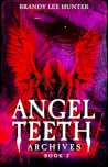 Part two, Angel Teeth Archives
