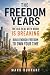 The Freedom Years: The old ...