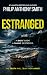 Estranged: A twisty psychol...