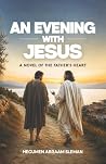 An Evening With Jesus by Hegumen Abraam Sleman