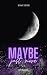 MAYBE just more: Deutsche New Adult Romance (LoveYou-Reihe, Band 3) - So spicy & so real, dass du dich in dieser Bad-Boy-Romance nicht nur verlieren, sondern auch wiederfinden wirst! (German Edition)
