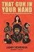 That Gun In Your Hand