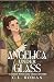 Angelica Under Glass (A Green Witch and Thorn Mystery)