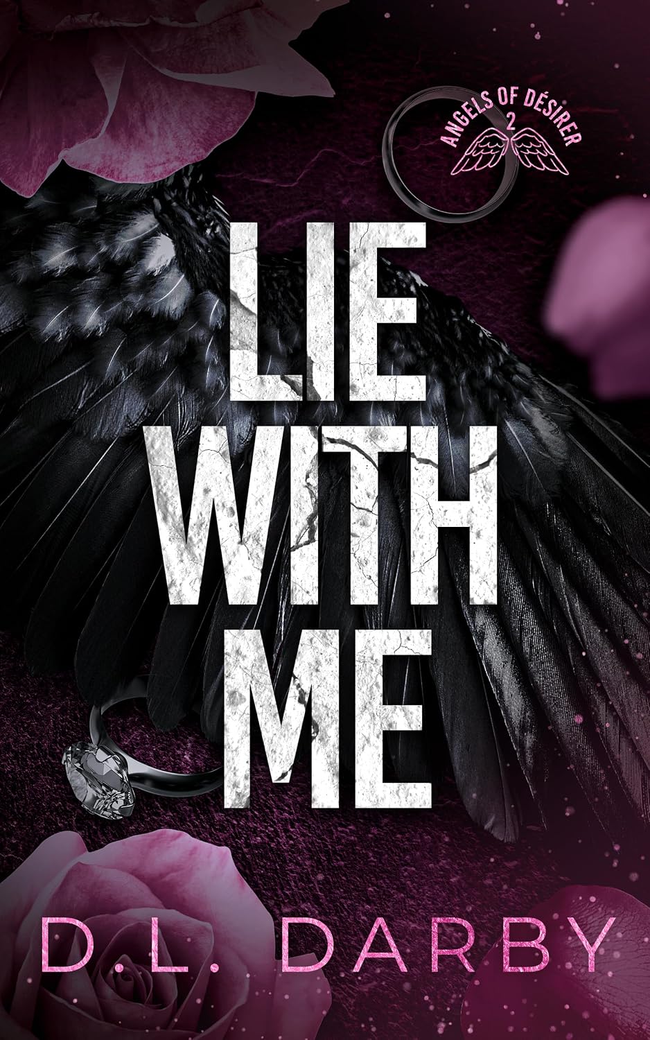 Lie With Me (Angels of Désirer #2)