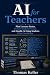 AI for Teachers: Plan Lesso...