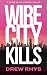 Wire City Kills