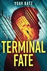 Terminal Fate: A ...