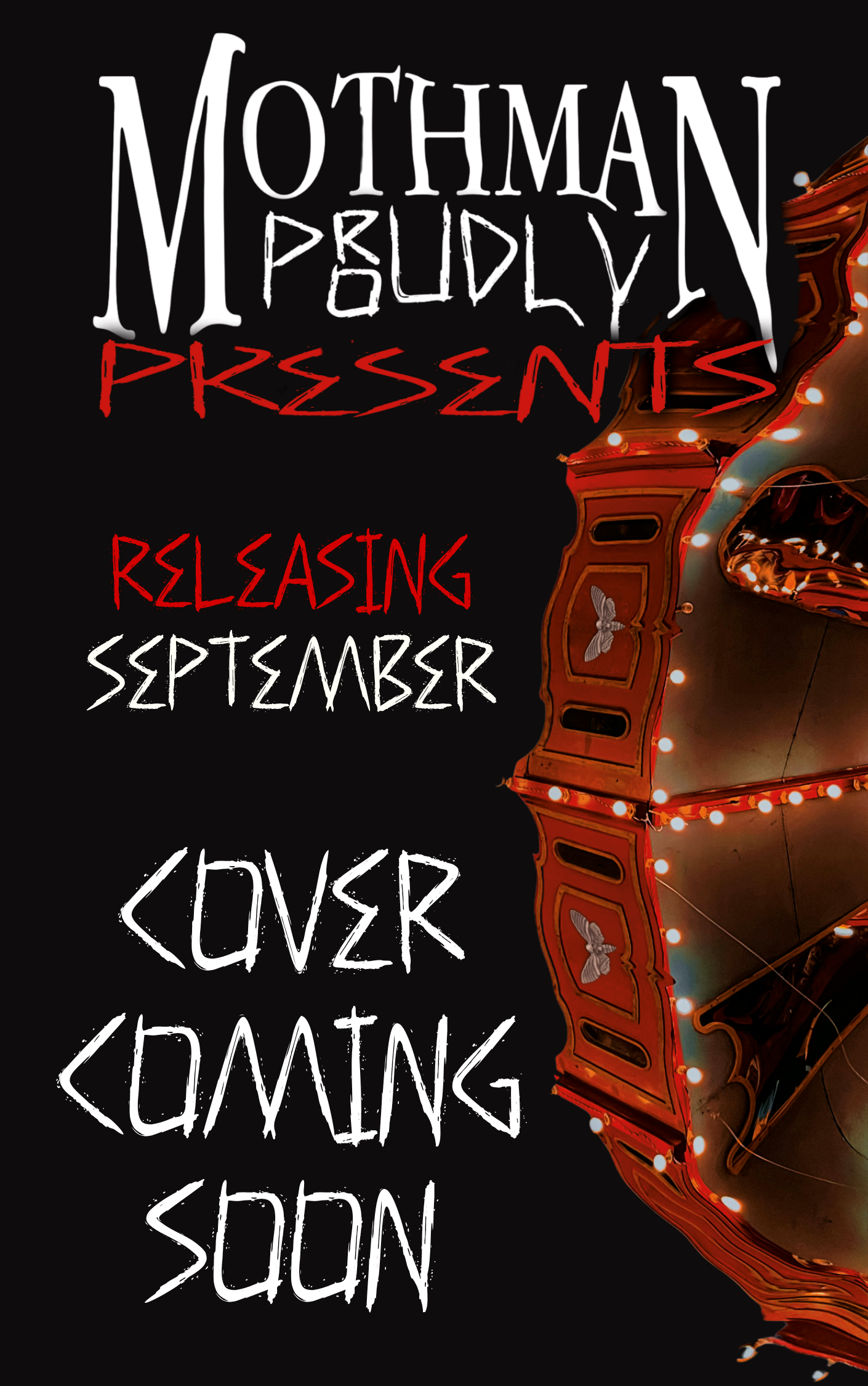 MOTHMAN Proudly Presents