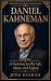Daniel Kahneman: A Gateway ...