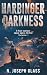 Harbinger of Darkness: A Fi...