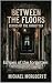 Between the floors: Echoes ...