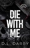 Book cover for Die With Me (Angels of Désirer #4)