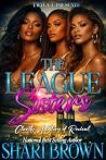 The League Sister...