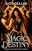 Magic Destiny (#1 Magical M...