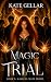 Magic Trial (#5 Magical Mate series)