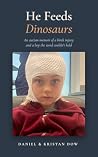 He Feeds Dinosaur...