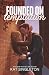 Founded on Temptation: An Angsty Bodyguard Romance (The Mixtape Series)
