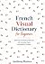 French Visual Dictionary fo...