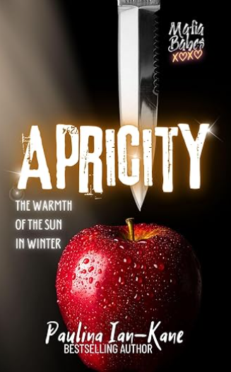 Apricity (Mafia Babes #3)