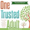 One Trusted Adult: How to Build Strong Connections & Healthy Boundaries with Young People One Trusted Adult: How to Build Strong Connections & Healthy Boundaries with Young People