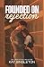 Founded on Rejection: An Un...
